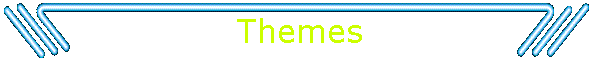 Themes