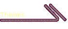 Themes